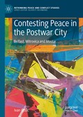 Contesting Peace in the Postwar City | Ivan Gusic | 