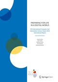 Preparing for Life in a Digital World | Julian Fraillon ; John Ainley ; Wolfram Schulz ; Tim Friedman ; Daniel Duckworth | 