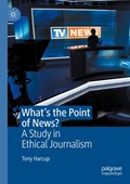 What's the Point of News? | Tony Harcup | 