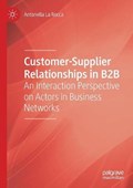 Customer-Supplier Relationships in B2B | Antonella La Rocca | 