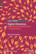 Digital Dilemmas | Oyvind Kvalnes | 