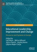 Educational Leadership, Improvement and Change | Moos, Lejf ; Alfirevic, Niksa ; Pavicic, Jurica | 
