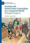 German and United States Colonialism in a Connected World | Janne Lahti | 
