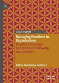 Managing Emotions in Organizations | Riikka Harikkala-Laihinen | 
