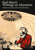 Karl Marx's Writings on Alienation | Marcello Musto | 