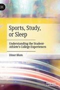 Sports, Study, or Sleep | Dinur Blum | 