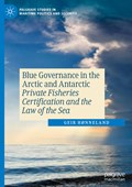 Blue Governance in the Arctic and Antarctic | Geir Honneland | 