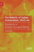 The Rebirth of Italian Communism, 1943-44 | David Broder | 