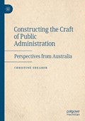 Constructing the Craft of Public Administration | Christine Shearer | 