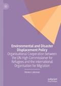 Environmental and Disaster Displacement Policy | Silvana Lakeman | 