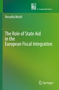 The Role of State Aid in the European Fiscal Integration | Rossella Miceli | 