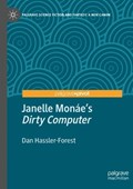 Janelle Monáe’s "Dirty Computer" | Dan Hassler-Forest | 