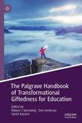 The Palgrave Handbook of Transformational Giftedness for Education | Sternberg, Robert J ; Ambrose, Don ; Karami, Sareh | 