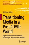 Transitioning Media in a Post COVID World | Gali Einav | 