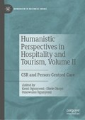 Humanistic Perspectives in Hospitality and Tourism, Volume II | Ogunyemi, Kemi ; Okoye, Ebele ; Ogunyemi, Omowumi | 