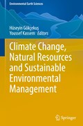 Climate Change, Natural Resources and Sustainable Environmental Management | Huseyin Goekcekus ; Youssef Kassem | 