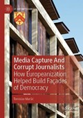 Media Capture And Corrupt Journalists | Tomislav Maršic | 