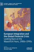 European Integration and the Global Financial Crisis | Michele Di Donato ; Silvio Pons | 