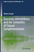 Question-orientedness and the Semantics of Clausal Complementation | Wataru Uegaki | 