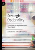 Strategic Optionality | Surja Datta ; Tobias Kutzewski | 