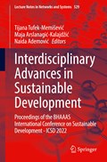 Interdisciplinary Advances in Sustainable Development | Tijana Tufek-Memisevic ; Maja Arslanagic-Kalajdzic ; Naida Ademovic | 
