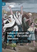 Voltaire Against the Jews, or The Limits of Toleration | Marco Piazza | 