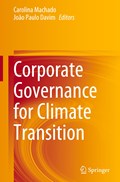 Corporate Governance for Climate Transition | Carolina Machado ; Joao Paulo Davim | 