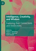 Intelligence, Creativity, and Wisdom | Robert J. Sternberg ;  Sareh Karami ;  James C. Kaufman | 