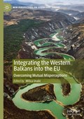 Integrating the Western Balkans into the EU | Milica Uvali¿ | 