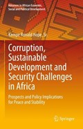 Corruption, Sustainable Development and Security Challenges in Africa | Kempe Ronald Hope, Sr. | 