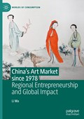 China's Art Market since 1978 | Li Ma | 