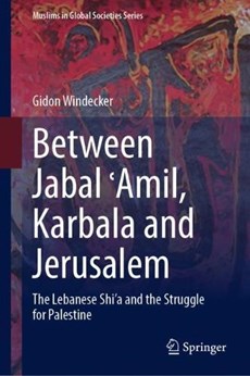 Between Jabal ?Amil, Karbala and Jerusalem