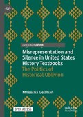 Misrepresentation and Silence in United States History Textbooks | Mneesha Gellman | 