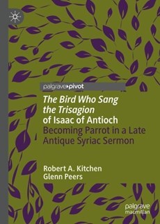 'The Bird Who Sang the Trisagion' of Isaac of Antioch