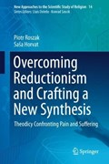 Overcoming Reductionism and Crafting a New Synthesis | Piotr Roszak ; Sasa Horvat | 
