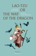 Lao-Tzu, or the Way of The Dragon | Miriam Henke | 