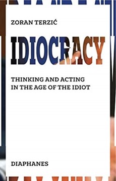 Idiocracy – The Culture of the New Idiot