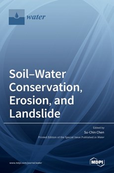Soil-Water Conservation, Erosion, and Landslide