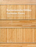 Kartesianische Hohlen/Cartesian Caves | Christian Honger ; Ueli Zbinden ; Gabriela Christen | 