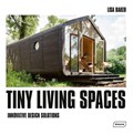 Tiny Living Spaces | Lisa Baker | 