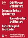 Cold War and Architecture | Monika Platzer | 
