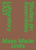 Mass Made Units | EPFL Lausanne Laboratory EAST | 