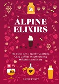 Alpine Elixirs | Andie Pilot | 