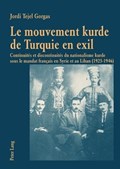 Le Mouvement Kurde de Turquie En Exil | Jordi Tejel Gorgas | 
