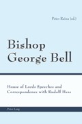 Bishop George Bell | Peter Raina | 