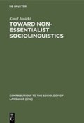 Toward Non-essentialist Sociolinguistics | Karol Janicki | 