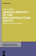 Jewish Identity in the Reconstruction South | Anton Hieke | 