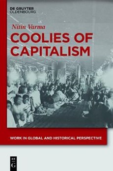 Varma, N: Coolies of Capitalism