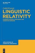 Linguistic Relativity | Caleb Everett | 