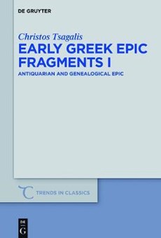 Tsagalis, C: Early Greek Epic Fragments I